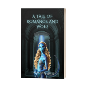 A Tale of Romance and Woes [paperback]